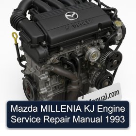 Mazda MILLENIA KJ Engine Service Repair Manual 1993