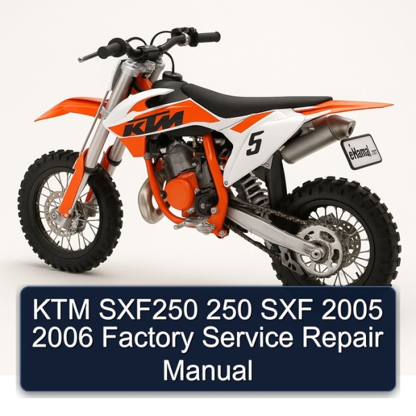 KTM SXF250 250 SXF 2005 2006 Factory Service Repair Manual