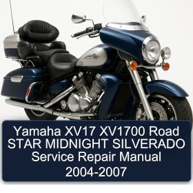 Yamaha XV17 XV1700 Road STAR MIDNIGHT SILVERADO Manual de servicio y reparación 2004-2007