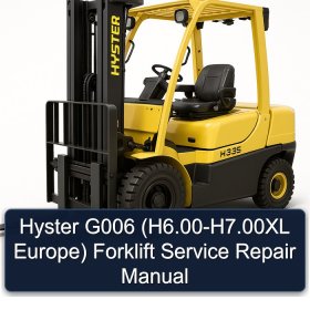 Hyster G006 (H6.00-H7.00XL Europe) Forklift Service Repair Manual
