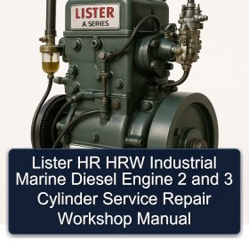 Lister HR HRW Industrial Marine Diesel Engine 2 and 3 Cylinder Service Repair Workshop Manual