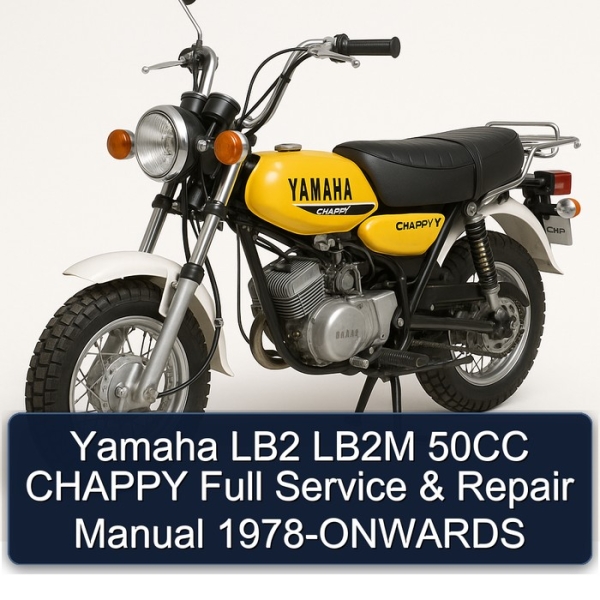 Yamaha LB2 LB2M 50CC CHAPPY Full Service & Repair Manual 1978-ONWARDS