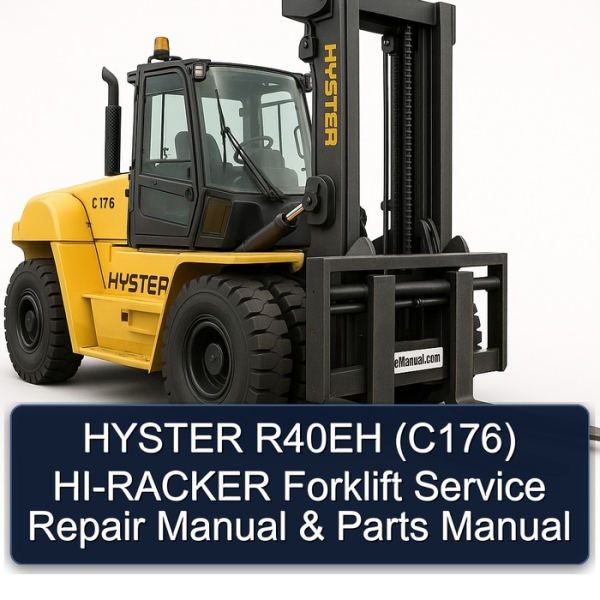 HYSTER R40EH (C176) HI-RACKER Forklift Service Repair Manual & Parts Manual