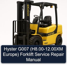 Hyster G007 (H8.00-12.00XM Europe) Forklift Service Repair Manual