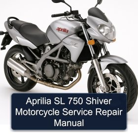 Aprilia SL 750 Shiver Motorcycle Service Repair Manual