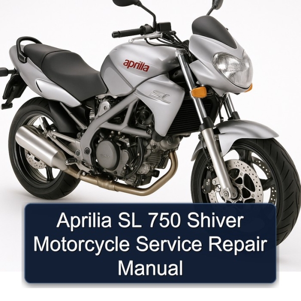 Aprilia SL 750 Shiver Motorcycle Service Repair Manual