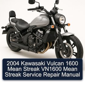 2004 Kawasaki Vulcan 1600 Mean Streak VN1600 Mean Streak Service Repair Manual
