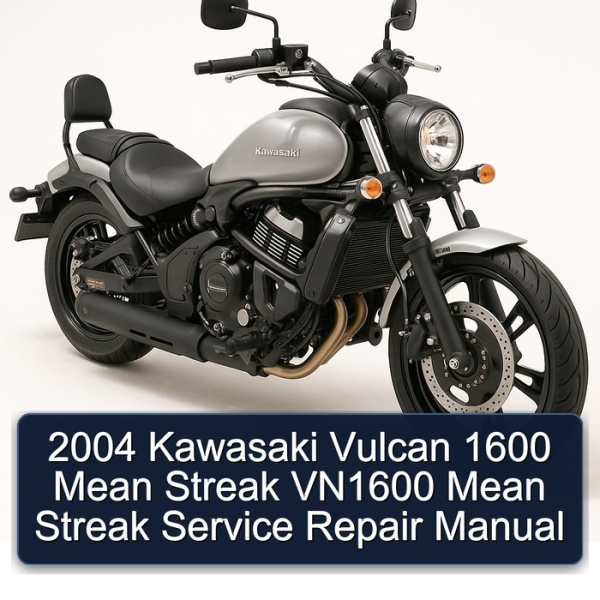 2004 Kawasaki Vulcan 1600 Mean Streak VN1600 Mean Streak Service Repair Manual