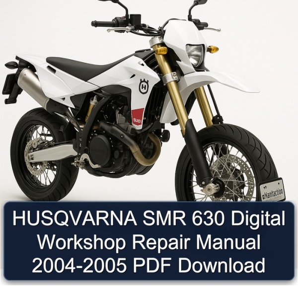 HUSQVARNA SMR 630 Digital Workshop Repair Manual 2004-2005 PDF Download
