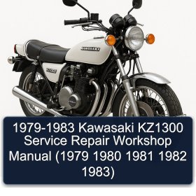 1979-1983 Kawasaki KZ1300 Service Repair Workshop Manual (1979 1980 1981 1982 1983)