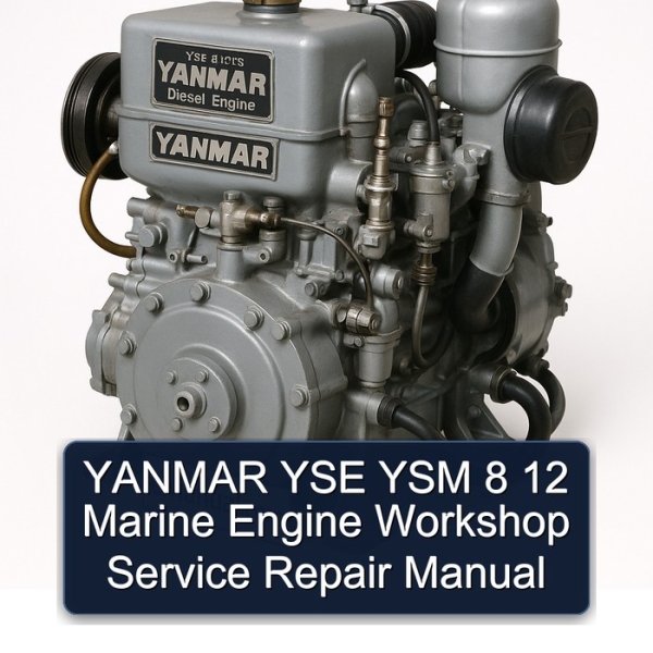 YANMAR YSE YSM 8 12 Marine Engine Workshop Service Repair Manual