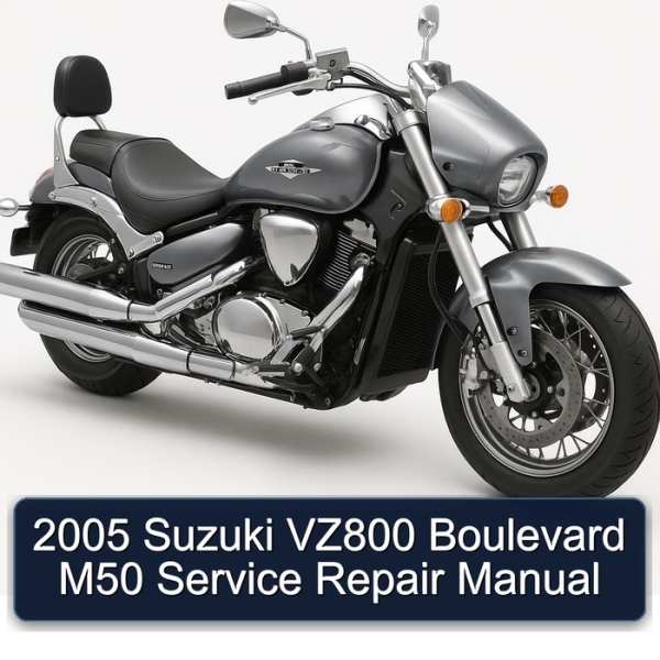 2005 Suzuki VZ800 Boulevard M50 Service Repair Manual