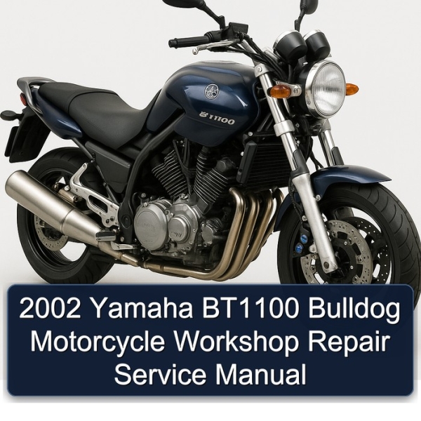 2002 Yamaha BT1100 Bulldog Motorcycle Workshop Repair Service Manual