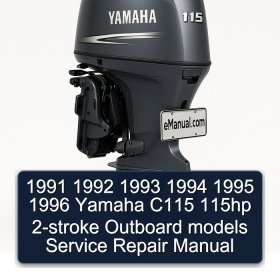 1991 1992 1993 1994 1995 1996 Yamaha C115 115hp 2-stroke Outboard models Service Repair Manual