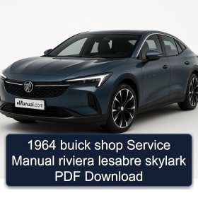 1964 buick shop Service Manual riviera lesabre skylark PDF Download