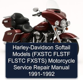 Harley-Davidson Softail Models (FXSTC FLSTF FLSTC FXSTS) Motorcycle Service Repair Manual 1991-1992