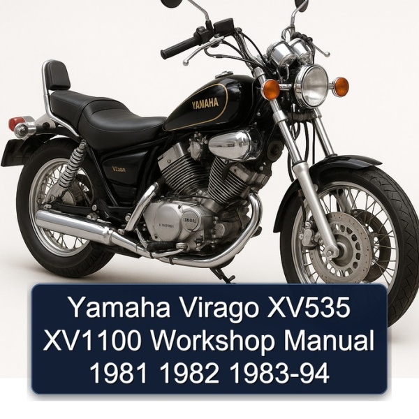 Yamaha Virago XV535 XV1100 Workshop Manual 1981 1982 1983-94