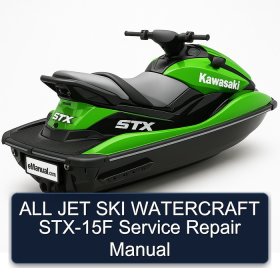 ALL JET SKI WATERCRAFT STX-15F Service Repair Manual