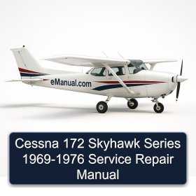 Cessna 172 Skyhawk Series 1969-1976 Service Repair Manual