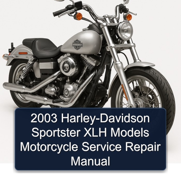 2003 Harley-Davidson Sportster XLH Models Motorcycle Service Repair Manual