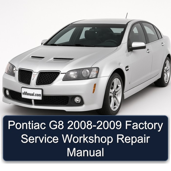 Pontiac G8 2008-2009 Factory Service Workshop Repair Manual
