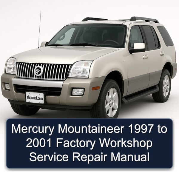 Mercury Mountaineer 1997 to 2001 Factory Workshop Service Repair Manual