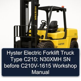 Hyster Electric Forklift Truck Type C210: N30XMH SN before C210V-1615 Workshop Manual