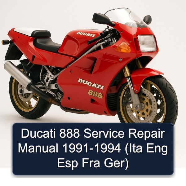 Ducati 888 Service Repair Manual 1991-1994 (Ita Eng Esp Fra Ger)