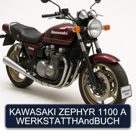 KAWASAKI ZEPHYR 1100 A WERKSTATTHAndBUCH