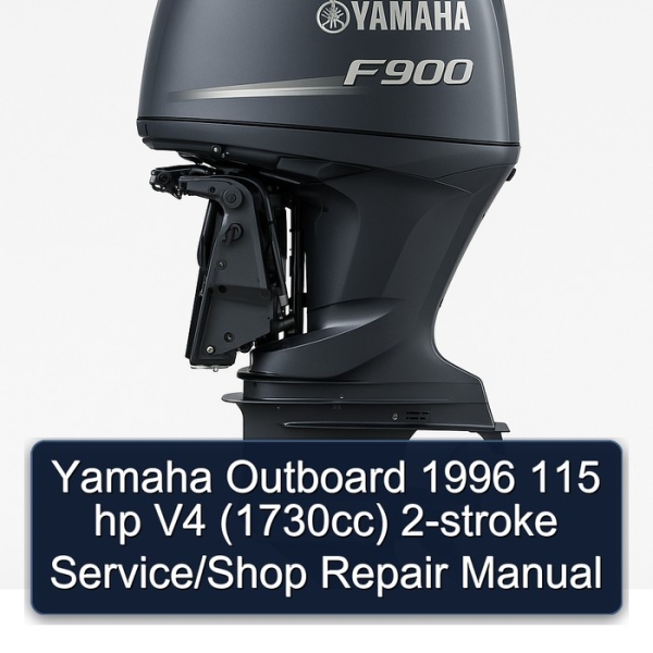 Yamaha Outboard 1996 115 hp V4 (1730cc) 2-stroke Service/Shop Repair Manual