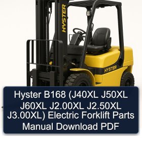 Hyster B168 (J40XL J50XL J60XL J2.00XL J2.50XL J3.00XL) Electric Forklift Parts Manual Download PDF