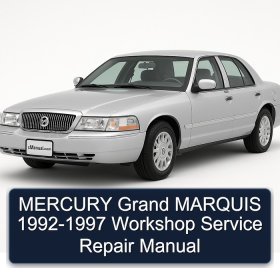 MERCURY Grand MARQUIS 1992-1997 Workshop Service Repair Manual
