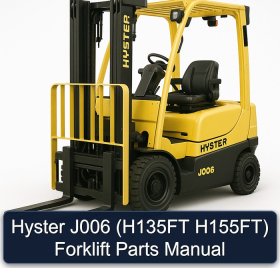 Hyster J006 (H135FT H155FT) Forklift Parts Manual