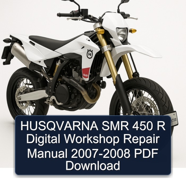 HUSQVARNA SMR 450 R Digital Workshop Repair Manual 2007-2008 PDF Download