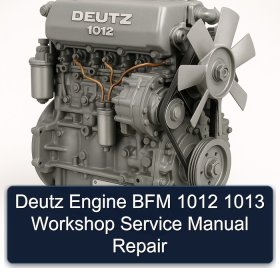 Deutz Engine BFM 1012 1013 Workshop Service Manual Repair