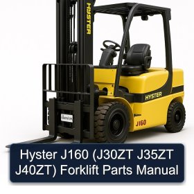 Hyster J160 (J30ZT J35ZT J40ZT) Forklift Parts Manual