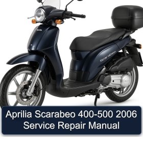 Aprilia Scarabeo 400-500 2006 Service Repair Manual