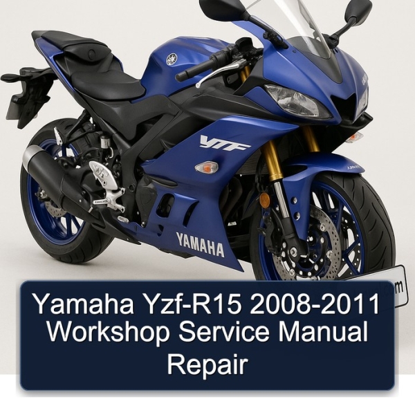 Yamaha Yzf-R15 2008-2011 Workshop Service Manual Repair