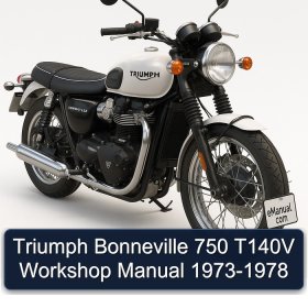 Triumph Bonneville 750 T140V Workshop Manual 1973-1978