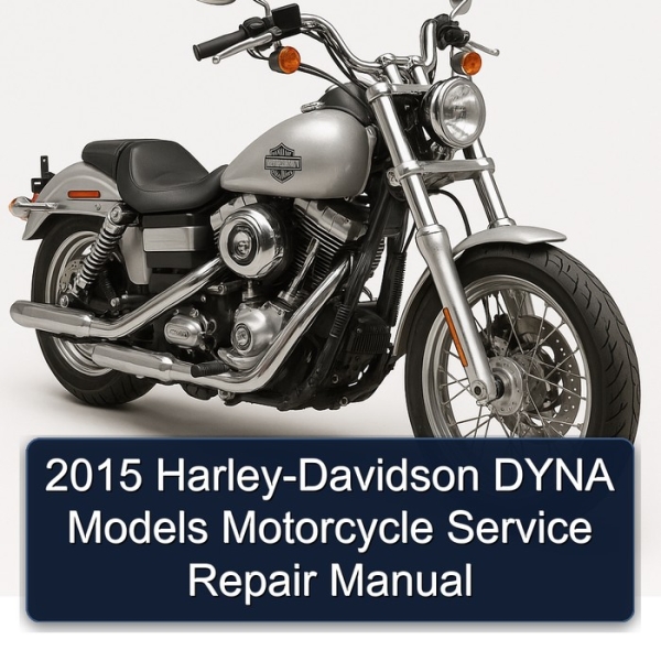 2015 Harley-Davidson DYNA Models Motorcycle Service Repair Manual