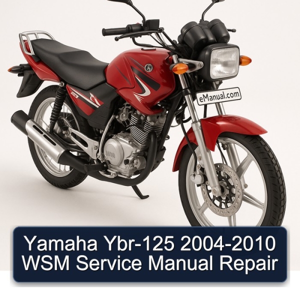 Yamaha Ybr-125 2004-2010 WSM Service Manual Repair