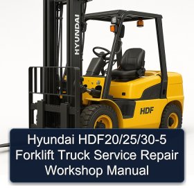 Hyundai HDF20/25/30-5 Forklift Truck Service Repair Workshop Manual