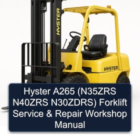 Hyster A265 (N35ZRS N40ZRS N30ZDRS) Forklift Service & Repair Workshop Manual