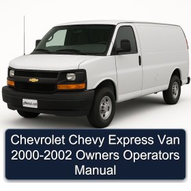 Chevrolet Chevy Express Van 2000-2002 Owners Operators Manual