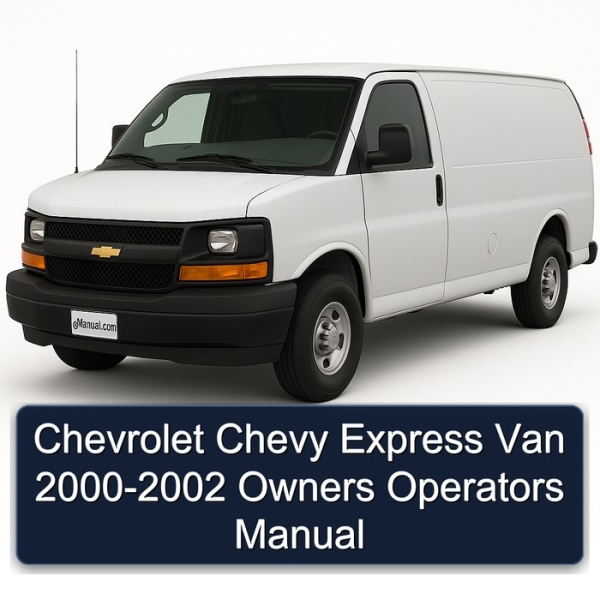 Chevrolet Chevy Express Van 2000-2002 Owners Operators Manual