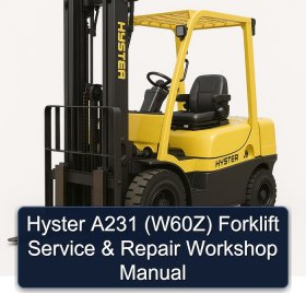 Hyster A231 (W60Z) Forklift Service & Repair Workshop Manual