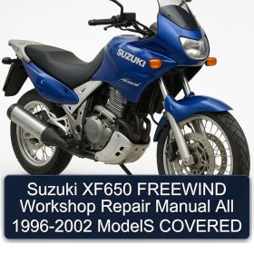 Suzuki XF650 FREEWIND Workshop Repair Manual All 1996-2002 ModelS COVERED