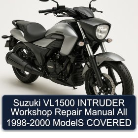 Suzuki VL1500 INTRUDER Workshop Repair Manual All 1998-2000 ModelS COVERED