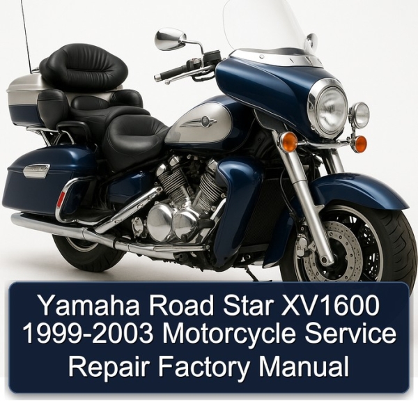 Yamaha Road Star XV1600 1999-2003 Motorcycle Service Repair Factory Manual