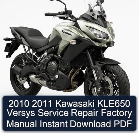 2010 2011 Kawasaki KLE650 Versys Service Repair Factory Manual Instant Download PDF
